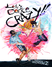 Let‘s Dance, CRAZY!!: SACHOOM2